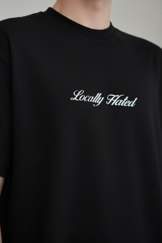 LOCALLY HATED